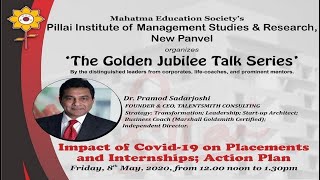 PIMSR presents The Golden Jubilee Series of Talks on IMPACT OF COVID -19 ON PLACEMENTS & INTERNSHIPS