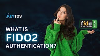 What is FIDO2 Authentication