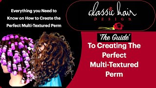 The Guide to Creating the Perfect Multi Textured Perm