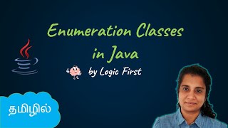 Java Enumeration Classes | Java Course in Tamil | Logic First Tamil