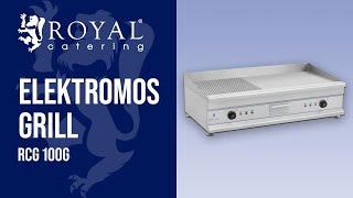 Elektromos grill RCG 100G| Royal Catering | A termék bemutatása