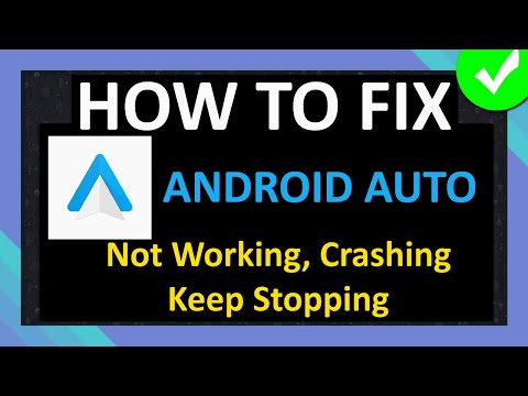 How to Fix Android Auto App Not Working, Crashing, Keeps Stopping, or Won't Load