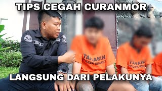 Begini Tips Cegah Curanmor Langsung Dari Pelakunya..!!