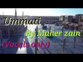 Maher zain - Ummati (Arabic version) with lyrics 