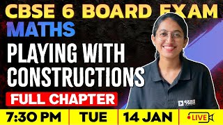 CBSE Class 6 Maths | Playing With Constructions | Full Chapter | Exam Winner