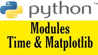 13. Modules In Python | Time And Matplotlib | Python Full Free Course