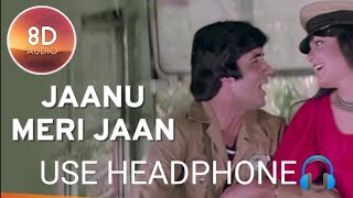 Jaanu Meri Jaan 8D AUDIO- SHAAN- Asha Bhosle- Kishore Kumar- Mohammed Rafi- Usha Mangeshkar #8daudio