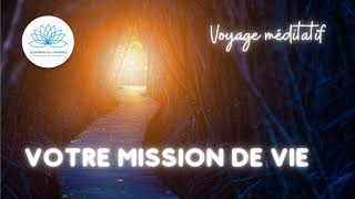 Méditation Guidée : Découvrez Votre Mission de Vie à Travers les Vies Antérieures