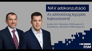 RSM Podcast - NAV adókonzultáció - Az adóhatóság legújabb fejlesztéseiről