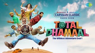 Carvaan Classic Radio Show | Total Dhamaal | Madhuri Dixit | Anil Kapoor | Mungda | Paisa Yeh Paisa