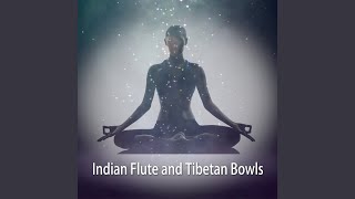 Indian Flute and Tibetan Bowls