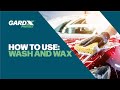 How to Use : GardX Wash and Wax