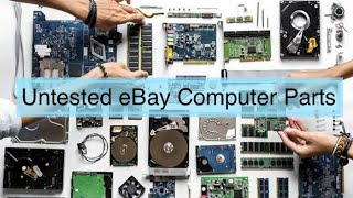 Buying Untested Computer Parts on eBay