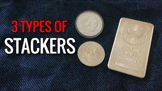 The 3 Types of Silver Stackers \u0026 Why They’re Collecting/Prepping/Buying Precious Metal Coins \u0026 Bars