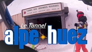 Le Tunnel | Alpe D'Huez