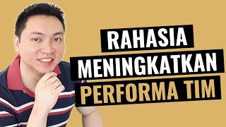 Rahasia Meningkatkan Performa Tim