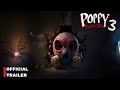 Poppy Playtime: Chapter 3 — Gameplay Trailer (Final 2023) | MOB Games