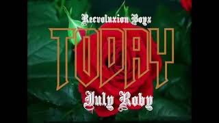 JULY ROBY - TODAY (2021) Video oficial