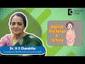 Vaginal Discharge- What's normal? What's not? #womenshealth - Dr. H S Chandrika | Doctors' Circle