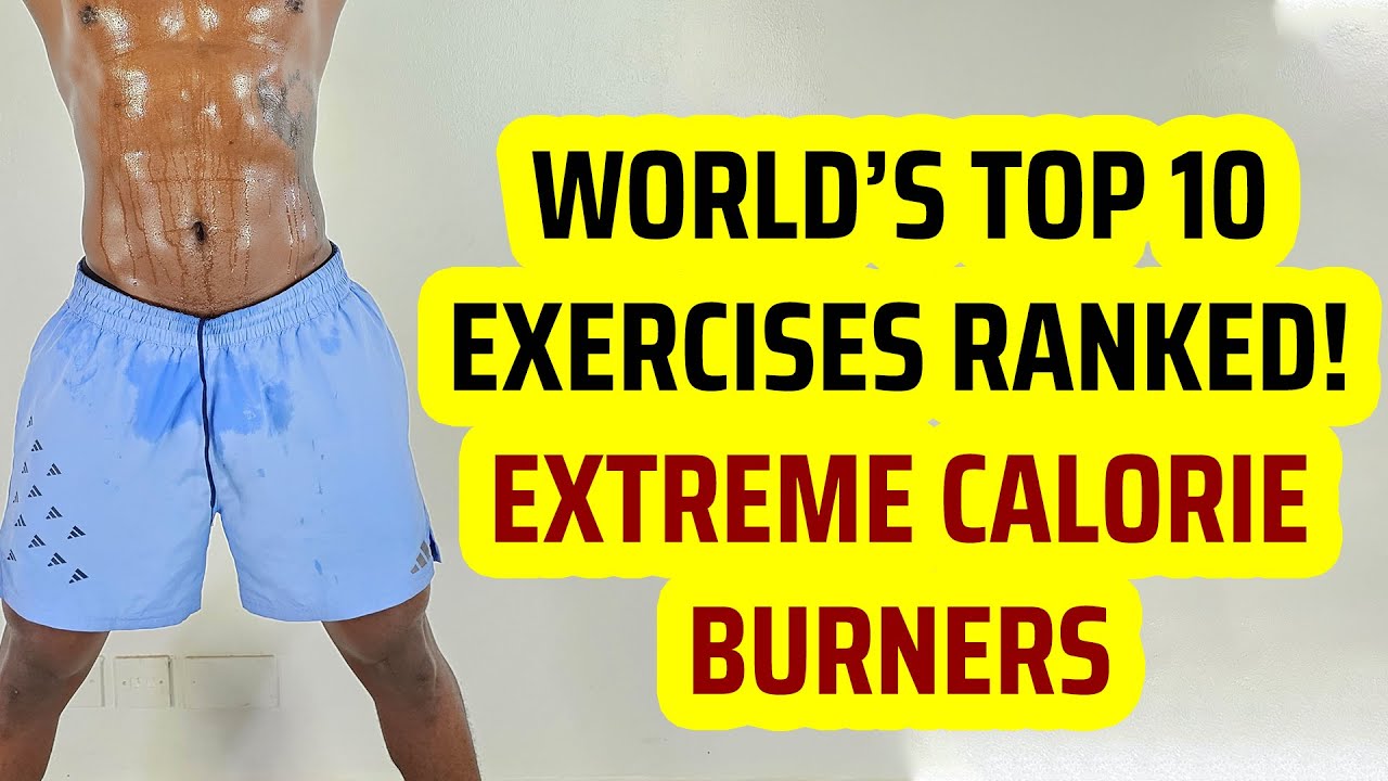 10 Exercises That Burn The Most Calories Per Minute World S Top