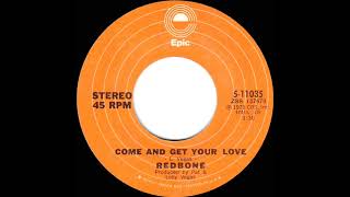 1974 HITS ARCHIVE: Come And Get Your Love - Redbone (stereo 45 single version)