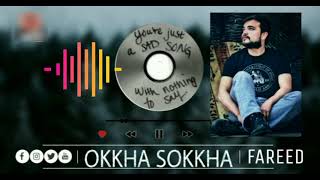 Okkha Sokkha | Fareed | Official Punjabi Song 2020 | Khwabida Records