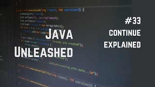 #33 Java Continue Explained