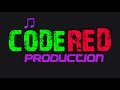 #1 INTRO: CODE-RED PRODUCTION