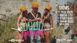 MC Dudu - Catucando (KondZilla Lançamento 2017)