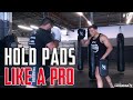 5 Tips & Strategies to Hold Pads Like A Professional Coach - Episode #124