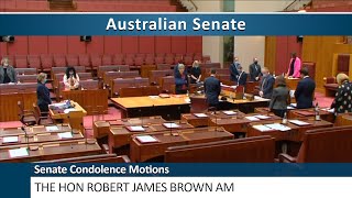 Senate Condolence Motions - The Honourable Robert James (Bob) Brown AM (Former Labor Minister)