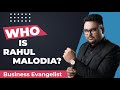 Who is Rahul Malodia? || Business Freedom Evangelist ||