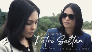 Febian Feat Yelse Putri Sultan Music
