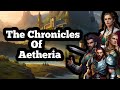 The Chronicles Of Aetheria Story #story #entertainment @time2gamz