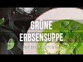 Grüne Erbsensuppe – ein Body Kitchen® Rezept