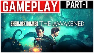Sherlock Holmes The Awakened Gameplay Walkthrough Part - 1