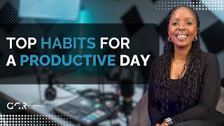 Top Habits For A Productive Day