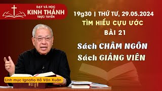 📖 Bài 21: Sách CHÂM NGÔN - Sách GIẢNG VIÊN | TÌM HIỂU CỰU ƯỚC | 29-5-2024