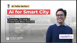 AI Talks Series 1 - AI for Smart City