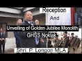 Unveiling of Golden Jubilee Monolith, GHSS NOKLAK by Shri. P. Longon MLA.