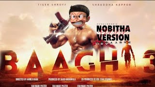 BAAGHI 3 trailer nobitha spoof 💯 || Tiger shroff || Shraddha Kapoor ||
