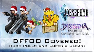 Dissidia Final Fantasy Opera Omnia: DFFOO Covered! Rude Pulls and Lufenia! Merry Xmas Everyone!