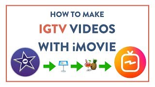 iMovie Vertical Videos  for IGTV