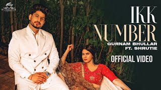Jatt 1 No Hai || Gurnam Bhullar || Shrutie || Latest Punjabi song 2023