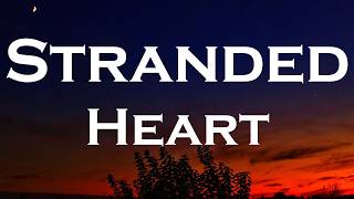 Heart - Stranded (Lyrics)