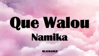 Namika - Que Walou Lyrics