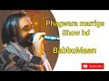 Phagwara| Full Marrig Show | BabbuMaan | Hd 2021