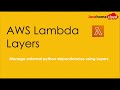 Mastering External Dependencies in AWS Lambda with Layers