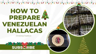 How to Prepare Venezuelan Hallacas