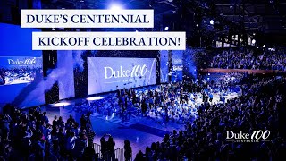 Duke's Centennial Kickoff Celebration!